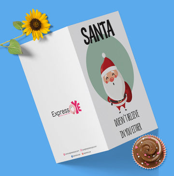 Santa No Believe